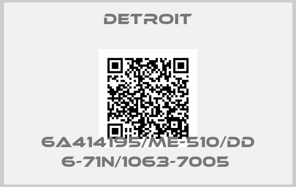Detroit-6A414195/ME-510/DD 6-71N/1063-7005 
