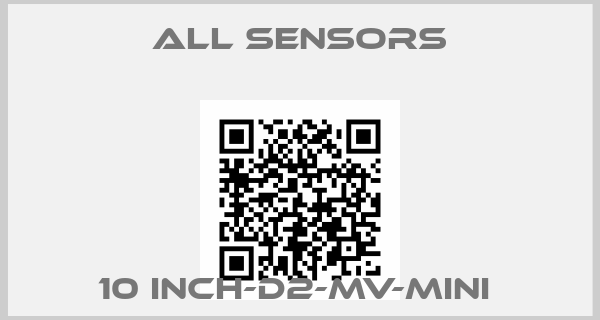 All Sensors-10 INCH-D2-MV-MINI 