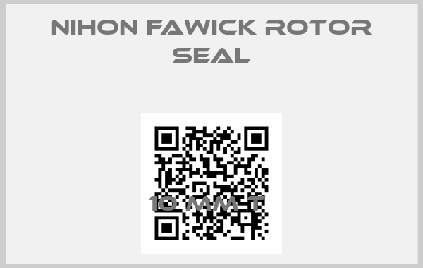 NIHON FAWICK ROTOR SEAL-10 MM T 