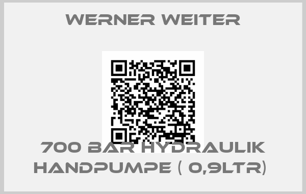 Werner Weiter-700 BAR HYDRAULIK HANDPUMPE ( 0,9LTR) 