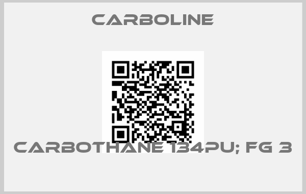 Carboline-Carbothane 134PU; FG 3  