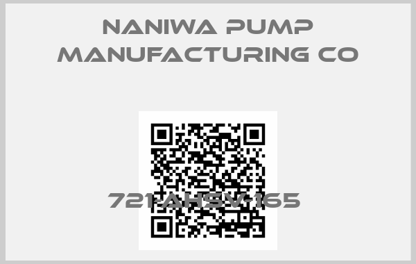 Naniwa Pump Manufacturing Co-721-AHSV-165 