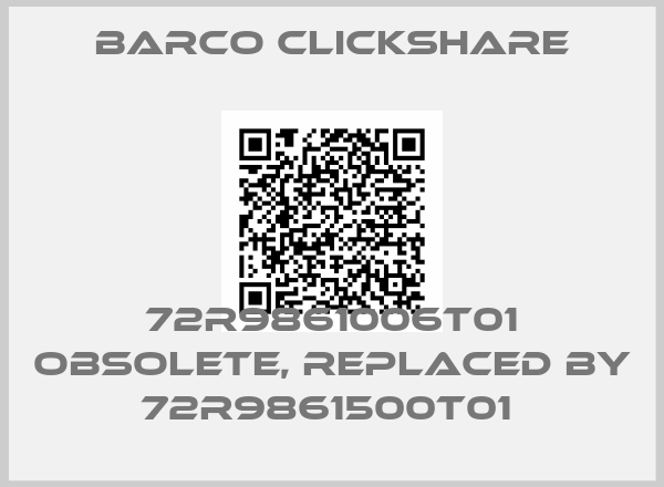 BARCO CLICKSHARE-72R9861006T01 obsolete, replaced by 72R9861500T01 