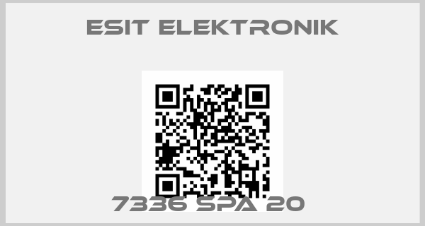 ESIT ELEKTRONIK-7336 SPA 20 