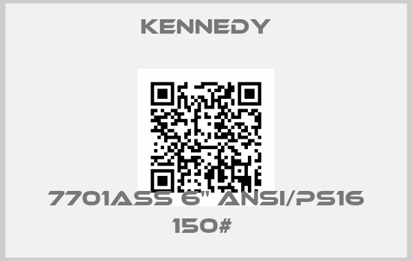 Kennedy-7701ASS 6" ANSI/PS16 150# 