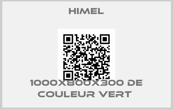 Himel-1000X800X300 DE COULEUR VERT 
