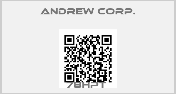 ANDREW CORP.-78HPT 