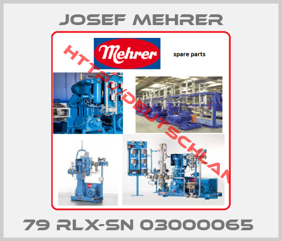 Josef Mehrer-79 RLX-SN 03000065 
