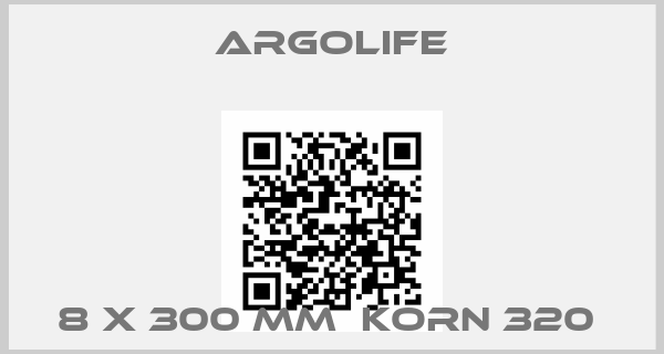 Argolife-8 X 300 MM  KORN 320 
