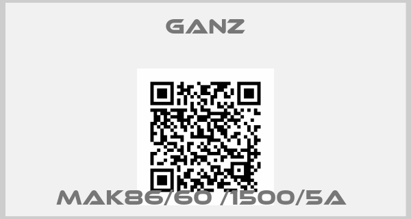 Ganz-MAK86/60 /1500/5A 