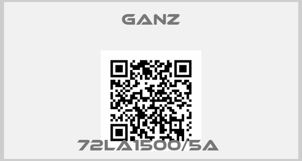 Ganz-72LA1500/5A 
