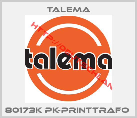 Talema-80173K PK-PRINTTRAFO 