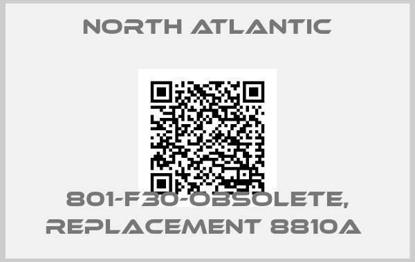 North atlantic-801-F30-obsolete, replacement 8810A 