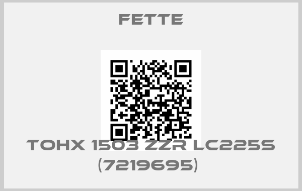 FETTE-TOHX 1503 ZZR LC225S (7219695) 