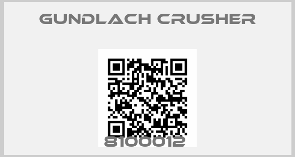 Gundlach Crusher-8100012 