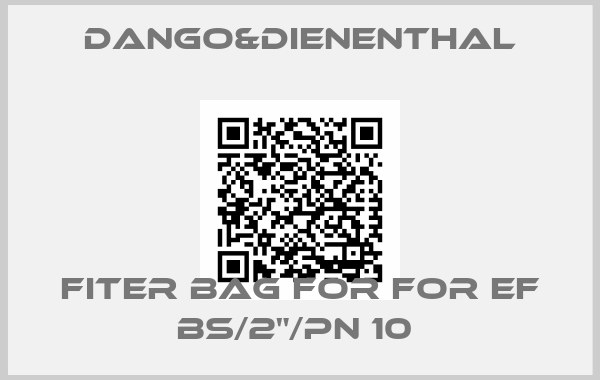 DANGO&DIENENTHAL-fiter bag for for EF BS/2"/PN 10 