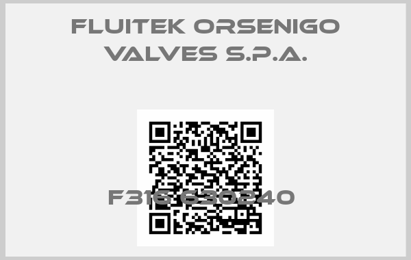 Fluitek Orsenigo Valves S.p.A.-F316 630240 