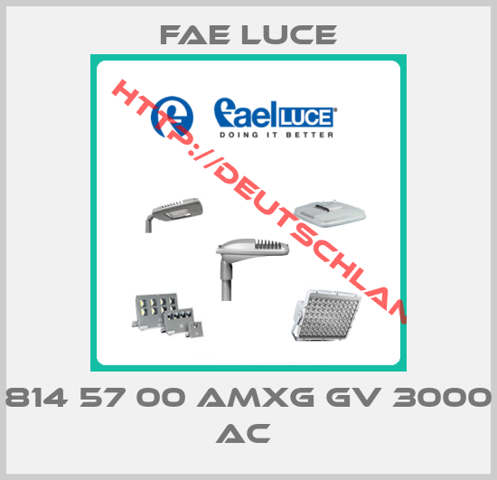 FAE LUCE-814 57 00 AMXG GV 3000 AC 