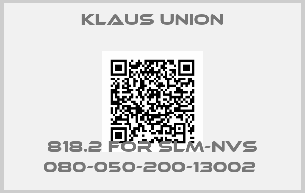 Klaus Union-818.2 FOR SLM-NVS 080-050-200-13002 