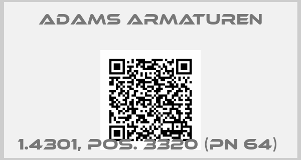 Adams Armaturen-1.4301, pos. 3320 (PN 64) 
