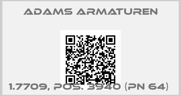 Adams Armaturen-1.7709, pos. 3940 (PN 64) 