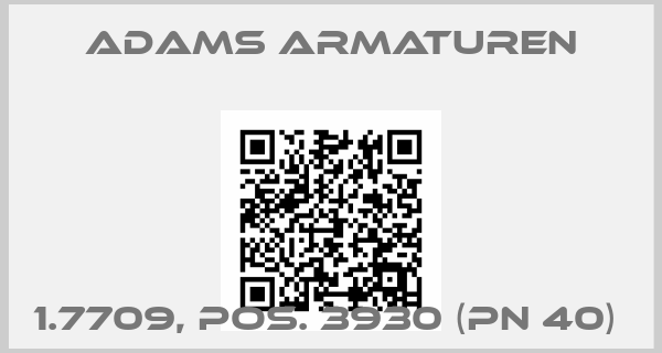 Adams Armaturen-1.7709, pos. 3930 (PN 40) 
