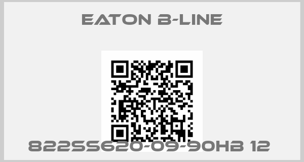 Eaton B-Line-822SS620-09-90HB 12 