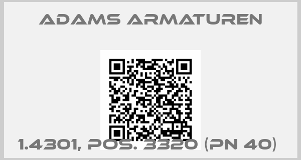 Adams Armaturen-1.4301, pos. 3320 (PN 40) 