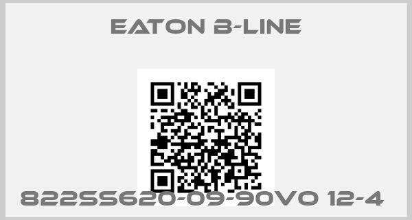 Eaton B-Line-822SS620-09-90VO 12-4 