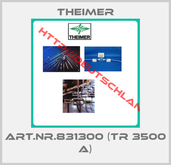 Theimer-Art.Nr.831300 (TR 3500 A)