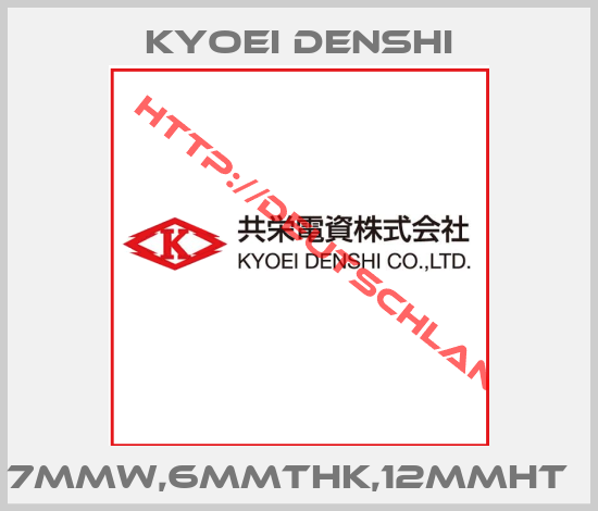Kyoei Denshi-7MMW,6MMTHK,12MMHT  