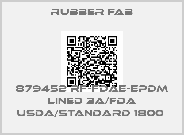 Rubber Fab-879452 RF-FDAE-EPDM LINED 3A/FDA USDA/STANDARD 1800 