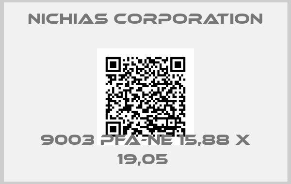 NICHIAS Corporation-9003 PFA-NE 15,88 X 19,05 