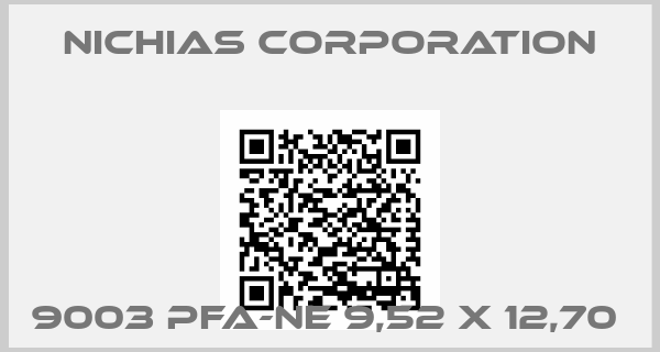 NICHIAS Corporation-9003 PFA-NE 9,52 X 12,70 