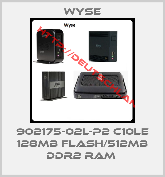 Wyse-902175-02L-P2 C10LE 128MB FLASH/512MB DDR2 RAM 