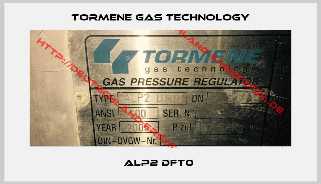 TORMENE GAS TECHNOLOGY-ALP2 DFT0 