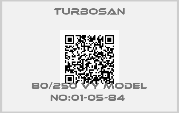 Turbosan-80/250 VY MODEL NO:01-05-84 