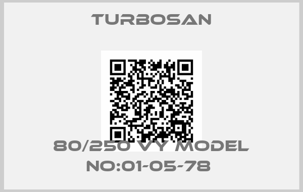 Turbosan-80/250 VY MODEL NO:01-05-78 