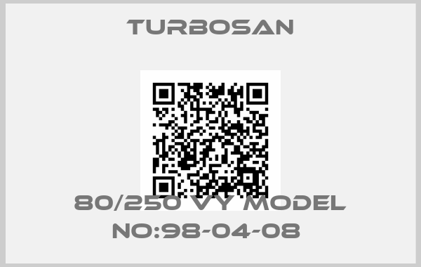 Turbosan-80/250 VY MODEL NO:98-04-08 