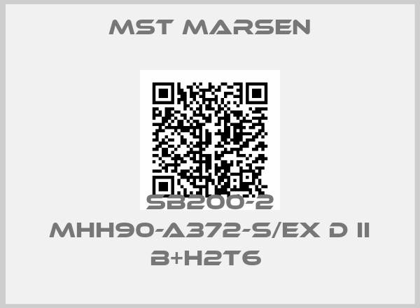 MST MARSEN-SB200-2 MHH90-A372-S/Ex d ii B+H2T6 