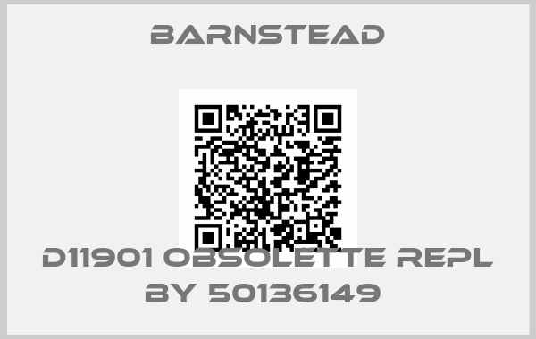Barnstead-D11901 obsolette repl by 50136149 