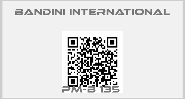 Bandini International-PM-B 135 