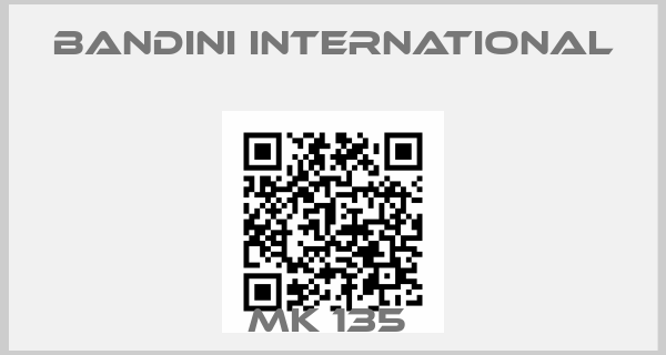 Bandini International-MK 135 