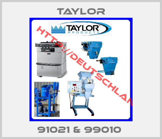 Taylor-91021 & 99010 