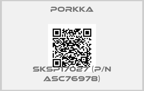 Porkka-SKSP17027 (P/N ASC76978)