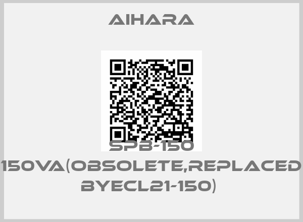 AIHARA-SPB-150 150VA(Obsolete,replaced byECL21-150) 