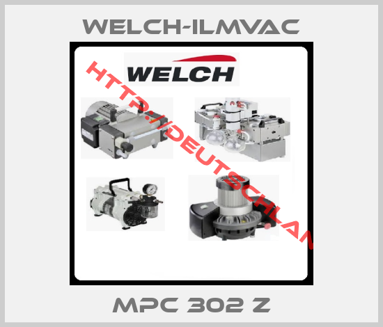 Welch-Ilmvac-MPC 302 Z