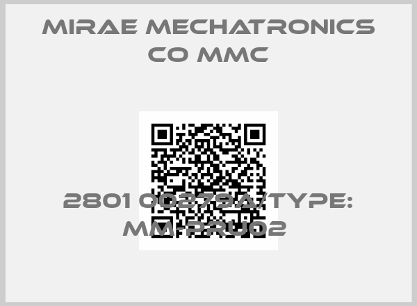 MIRAE MECHATRONICS CO MMC-2801 00279A/type: MM-PRU02 