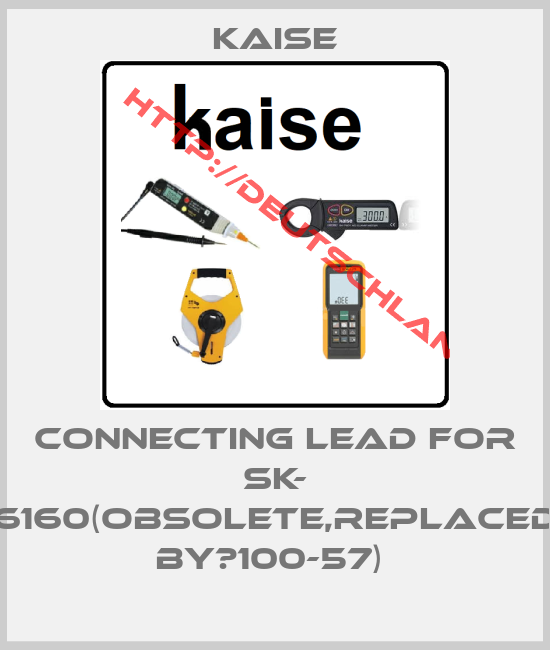 KAISE-connecting lead for SK- 6160(Obsolete,replaced by　100-57) 