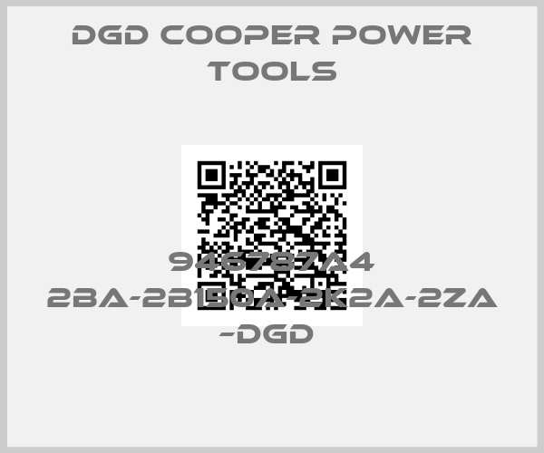 DGD Cooper Power Tools-946787A4 2BA-2B150A-2K2A-2ZA –DGD 